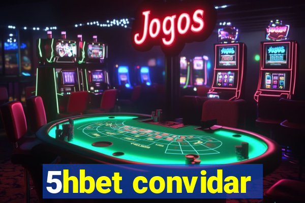 5hbet convidar